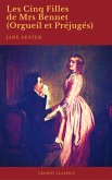 Les Cinq Filles de Mrs Bennet (Orgueil et Préjugés) (Cronos Classics) (eBook, ePUB) Les Cinq Filles de Mrs Bennet (Orgueil et Préjugés) (Cronos Classics) (eBook, ePUB)