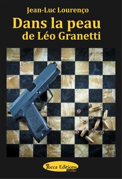 Dans la peau de Léo Granetti (eBook, ePUB) - Lourenço, Jean-Luc