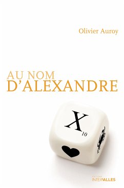 Au nom d’Alexandre (eBook, ePUB) - Auroy, Olivier