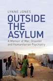 Outside the Asylum (eBook, ePUB)