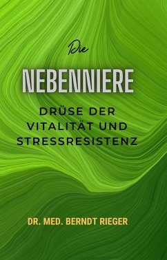 Die Nebenniere (eBook, ePUB) - Rieger, Berndt
