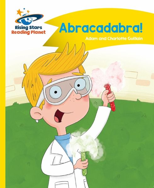 Reading Planet - Abracadabra! - Yellow: Comet Street Kids (eBook, ePUB) Reading Planet - Abracadabra! - Yellow: Comet Street Kids (eBook, ePUB)