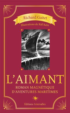 L’Aimant (eBook, ePUB) - Gaitet, Richard; Reb’s, Riff