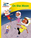 Reading Planet - On the Moon - Yellow: Comet Street Kids (eBook, ePUB) Reading Planet - On the Moon - Yellow: Comet Street Kids (eBook, ePUB)
