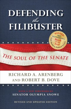 Defending the Filibuster (eBook, ePUB) - Arenberg, Richard A.; Dove, Robert B.