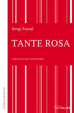 Tante Rosa (eBook, ePUB) - Soysal, Sevgi