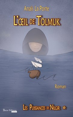 L'Œil de Tolmuk (eBook, ePUB) - Porte, Anaïs La