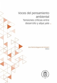 Voces del pensamiento ambiental (eBook, ePUB) - Pineda, Jaime Alberto; Chacón, Carlos Alberto; Soto, Giovanie; Arias, Andrés Alberto; López, Samuel