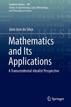 Mathematics and Its Applications: A Transcendental-Idealist Perspective (Synthese Library, 385, Band 385)
