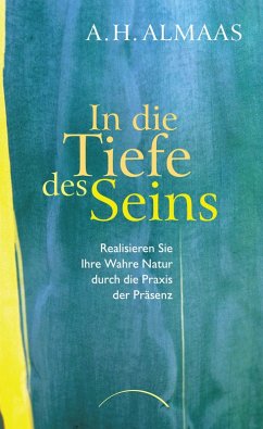 In die Tiefe des Seins (eBook, ePUB) - Almaas, A. H.