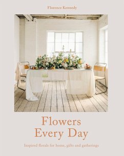 Flowers Every Day (eBook, ePUB) - Kennedy, Florence
