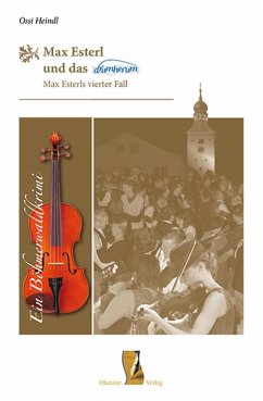 Max Esterl und das drumherum (eBook, ePUB) - Heindl, Ossi