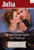 Die verbotenen Küsse des Playboys (eBook, ePUB)