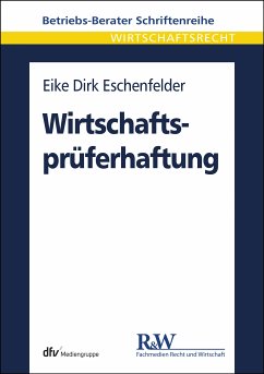 Wirtschaftsprüferhaftung (eBook, PDF) - Eschenfelder, Eike Dirk