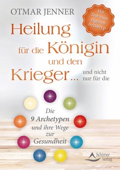 Heilung für die Königin und den Krieger ... und nicht nur für die (eBook, ePUB) - Jenner, Otmar