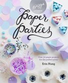 Paper Parties (eBook, ePUB) Paper Parties (eBook, ePUB)