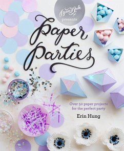 Paper Parties (eBook, ePUB) - Hung, Erin