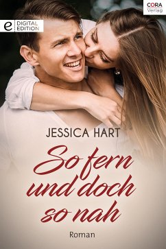 So fern und doch so nah (eBook, ePUB) - Hart, Jessica