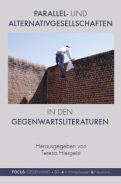Cover Parallel- und Alternativgesellschaften in den Gegenwartsliteraturen