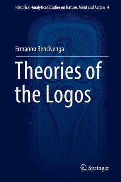 Theories of the Logos - Bencivenga, Ermanno