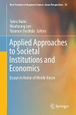 Applied Approaches to Societal Institutions and Economics