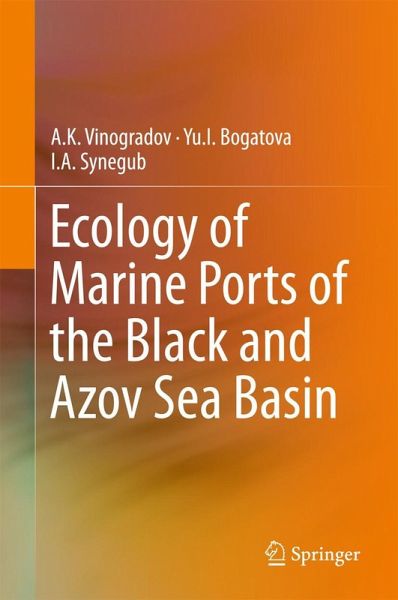 Ecology of Marine Ports of the Black and Azov Sea Basin Ecology of Marine Ports of the Black and Azov Sea Basin
