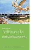 Ratkaisun aika (eBook, ePUB)