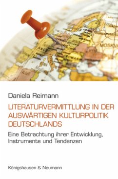 Cover Literaturvermittlung in der Auswärtigen Kulturpolitik Deutschlands