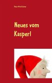 Neues vom Kasperl (eBook, ePUB) Neues vom Kasperl (eBook, ePUB)