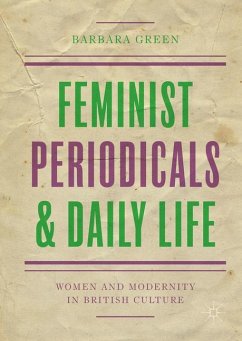 Feminist Periodicals and Daily Life - Green, Barbara