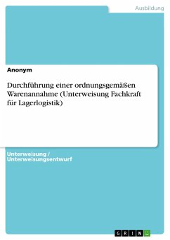 Cover Durchführung einer ordnungsgemäßen Warenannahme (Unterweisung Fachkraft für Lagerlogistik) (eBook, PDF)