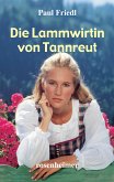 Die Lammwirtin von Tannreut (eBook, ePUB)