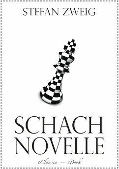 Schachnovelle (eBook, ePUB) - Zweig, Stefan