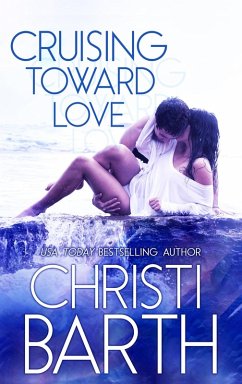 Cruising Toward Love (eBook, ePUB) - Barth, Christi