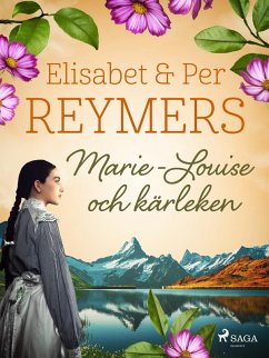 Marie-Louise och kärleken (eBook, ePUB) - Reymers, Elisabet; Reymers, Per