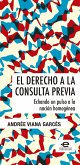El derecho a la consulta previa (eBook, ePUB)