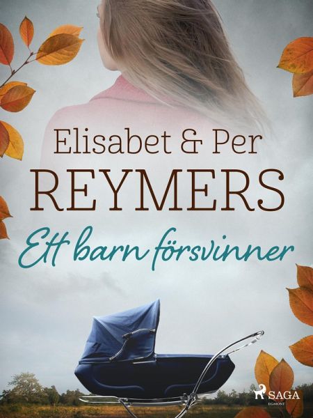 Ett barn försvinner (eBook, ePUB) Ett barn försvinner (eBook, ePUB)