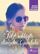 Jetzt schlägt's dreizehn, Gundula... - Bild 1
