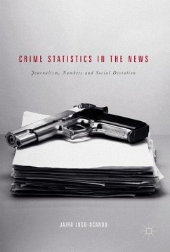 Crime Statistics in the News - Lugo-Ocando, Jairo