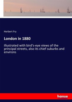 London in 1880 - Fry, Herbert