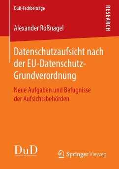 Datenschutzaufsicht nach der EU-Datenschutz-Grundverordnung - Roßnagel, Alexander