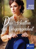 Die Schatten der Vergangenheit (eBook, ePUB)