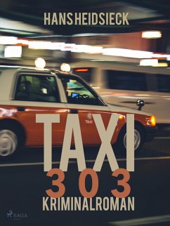 Taxi 303 (eBook, ePUB) - Heidsieck, Hans