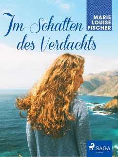Im Schatten des Verdachts (eBook, ePUB) - Fischer, Marie Louise
