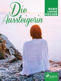 Die Aussteigerin (eBook, ePUB)