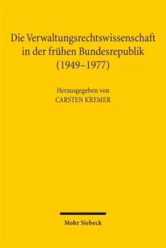 Cover Die Verwaltungsrechtswissenschaft in der frühen Bundesrepublik (1949-1977)