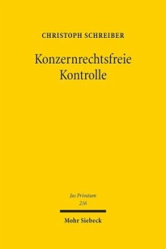 Konzernrechtsfreie Kontrolle - Schreiber, Christoph