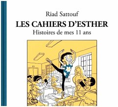 Les cahiers d'Esther - Histories de mes 11 ans - Sattouf, Riad