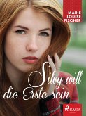 Silvy will die Erste sein (eBook, ePUB)