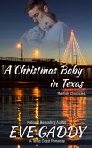 A Christmas Baby In Texas (The Redfish Chronicles, #6) (eBook, ePUB)